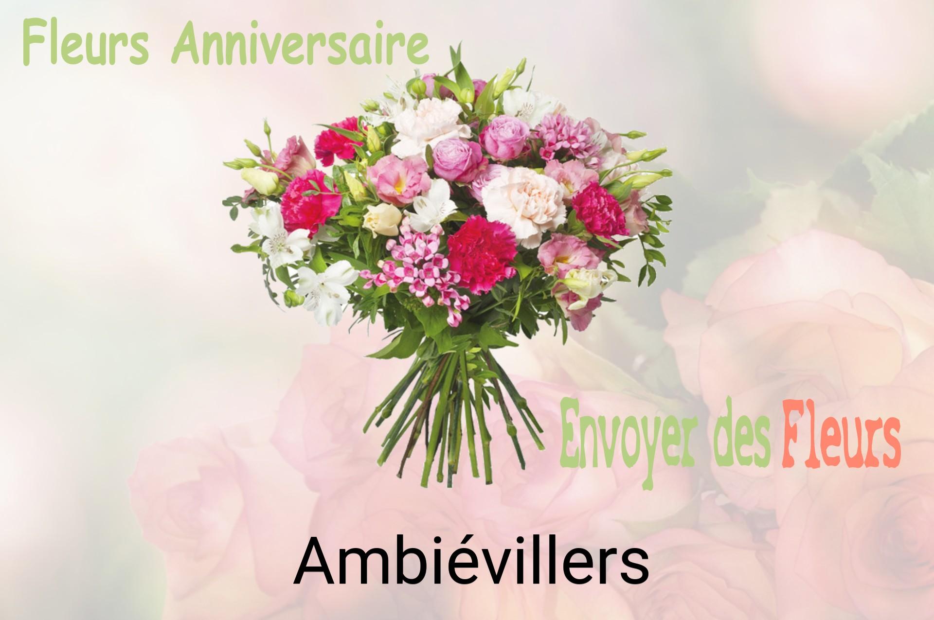 Bouquet de fleurs d’anniversaire livré à Ambiévillers