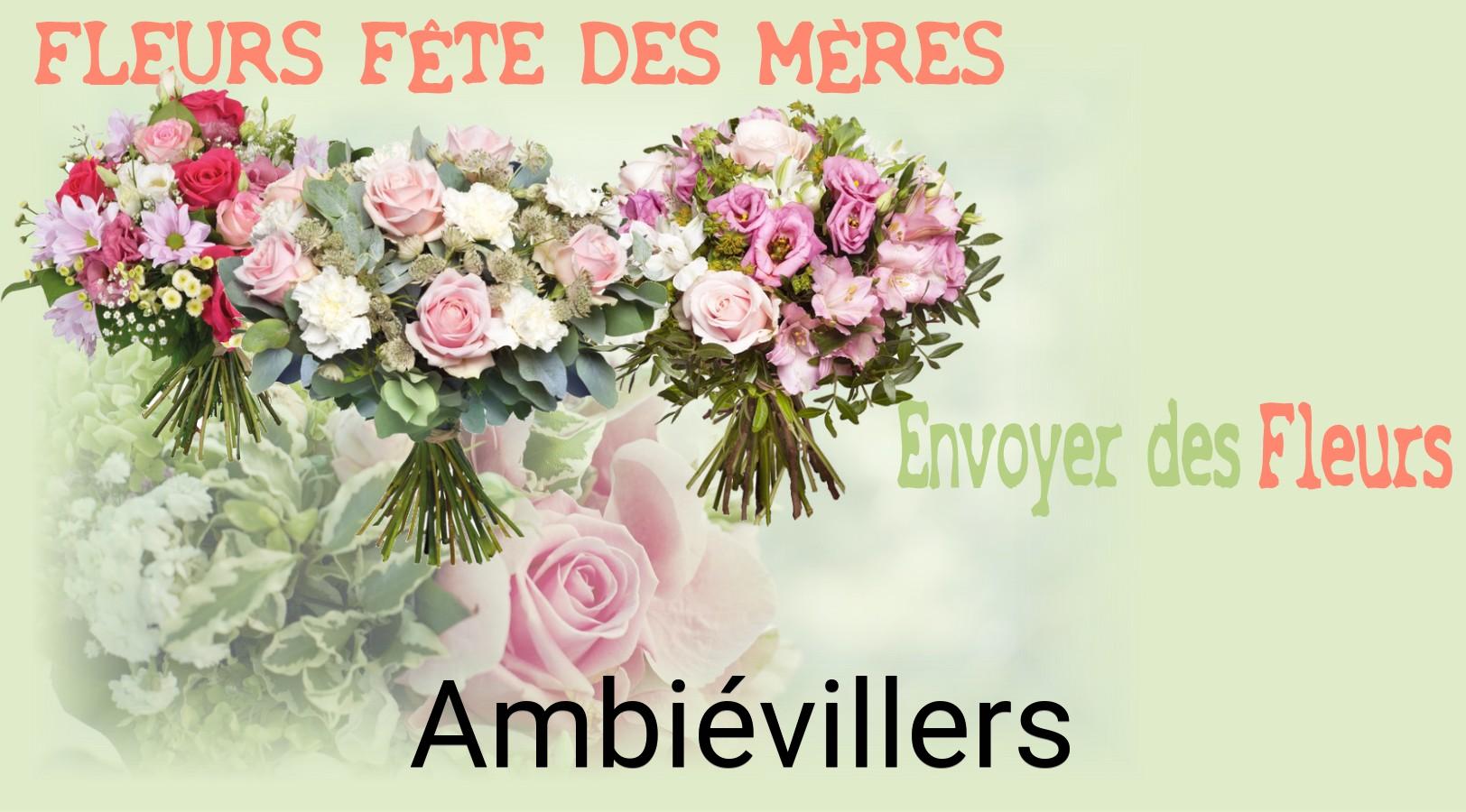Bouquet de Fête des Mères livré à Ambiévillers